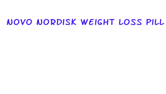 novo nordisk weight loss pill