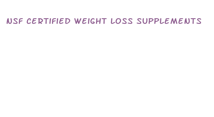 nsf certified weight loss supplements