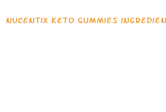 nucentix keto gummies ingredients