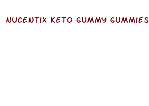 nucentix keto gummy gummies