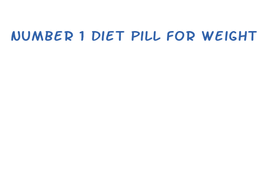 number 1 diet pill for weight loss