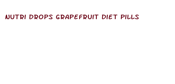 nutri drops grapefruit diet pills