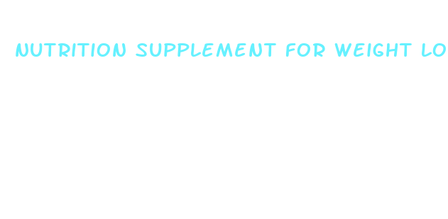 nutrition supplement for weight loss