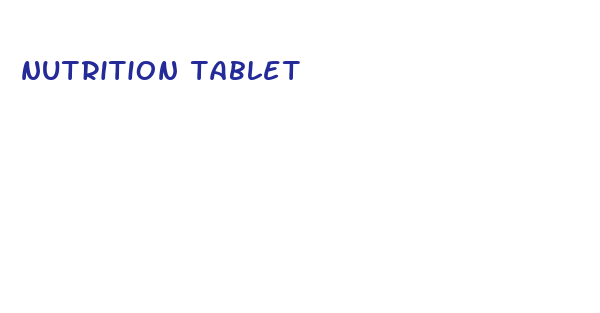 nutrition tablet