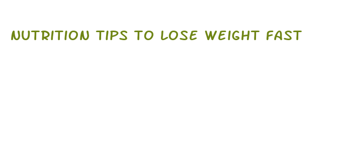 nutrition tips to lose weight fast