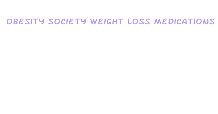 obesity society weight loss medications