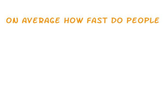 on average how fast do people lose weight