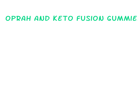 oprah and keto fusion gummies