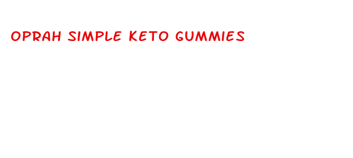 oprah simple keto gummies