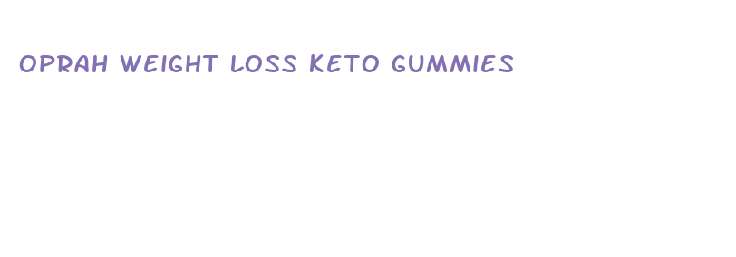 oprah weight loss keto gummies