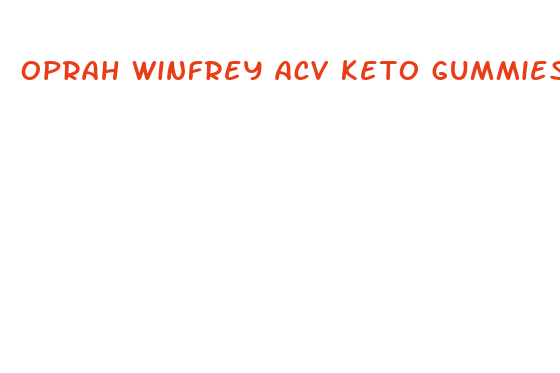 oprah winfrey acv keto gummies