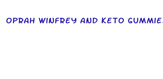 oprah winfrey and keto gummies