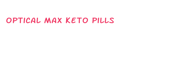 optical max keto pills