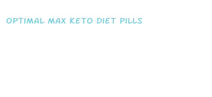 optimal max keto diet pills