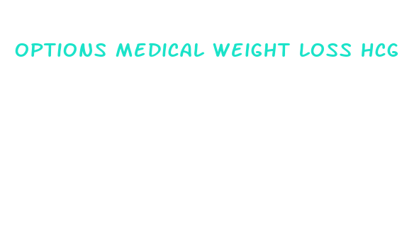 options medical weight loss hcg diet