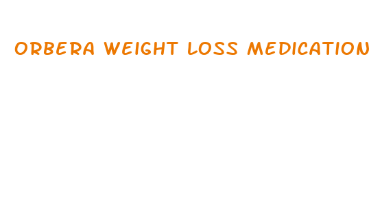 orbera weight loss medication