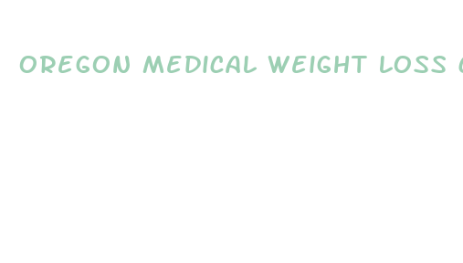 oregon medical weight loss clinic