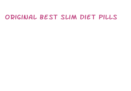 original best slim diet pills