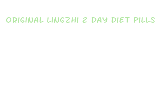 original lingzhi 2 day diet pills