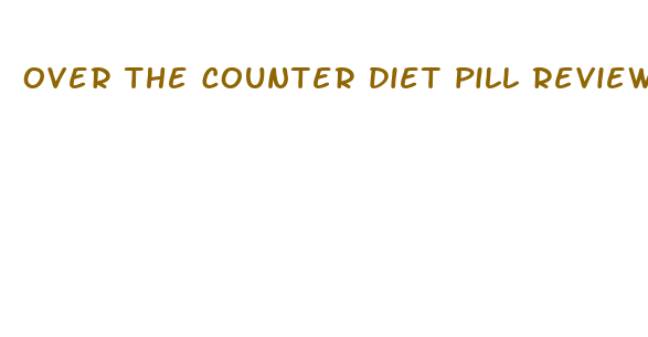 over the counter diet pill reviews 2024