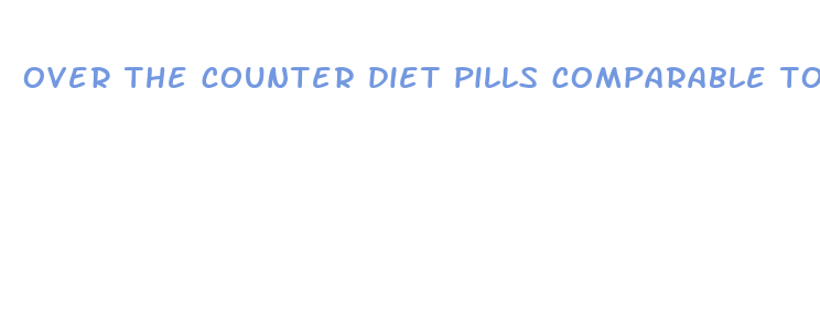 over the counter diet pills comparable to phentermine