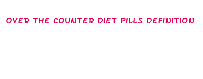 over the counter diet pills definition