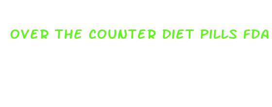 over the counter diet pills fda approved