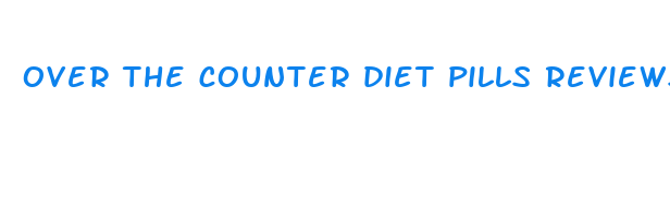 over the counter diet pills reviews