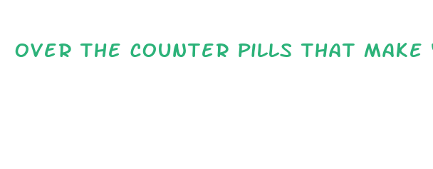 over the counter pills that make you feel full