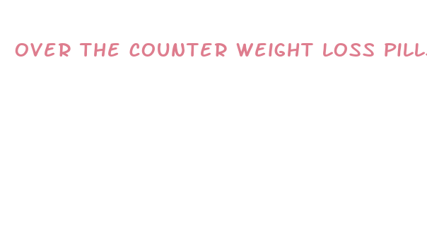 over the counter weight loss pills fda approved