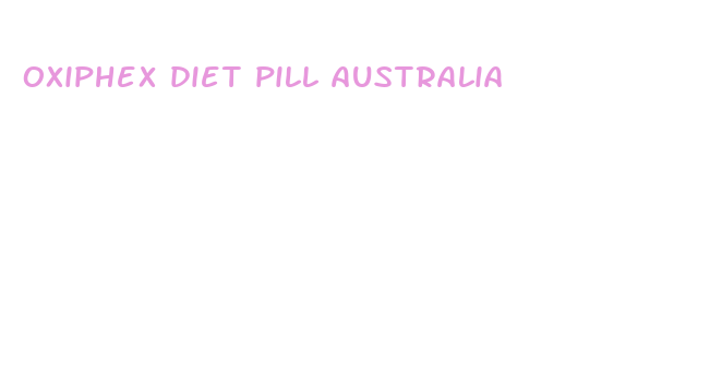 oxiphex diet pill australia