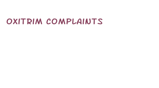 oxitrim complaints