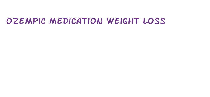 ozempic medication weight loss