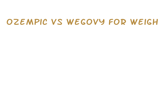 ozempic vs wegovy for weight loss