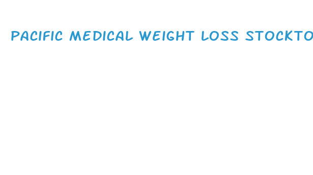 pacific medical weight loss stockton ca