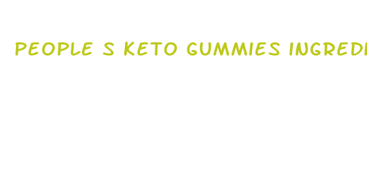 people s keto gummies ingredients