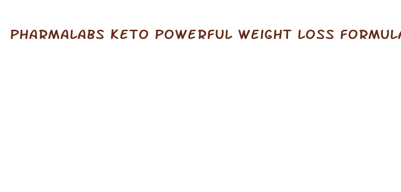 pharmalabs keto powerful weight loss formula