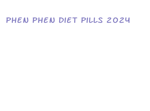 phen phen diet pills 2024