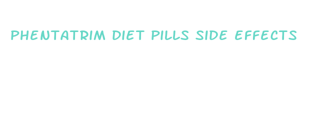 phentatrim diet pills side effects