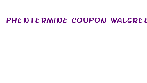 phentermine coupon walgreens