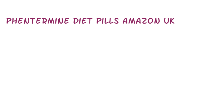 phentermine diet pills amazon uk