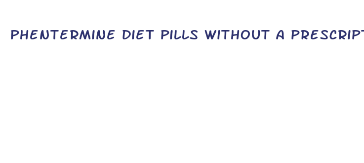 phentermine diet pills without a prescription