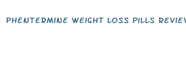 phentermine weight loss pills review