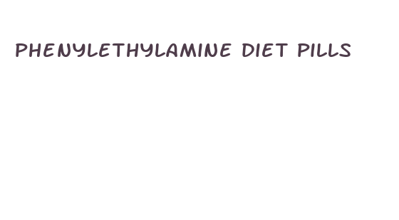 phenylethylamine diet pills