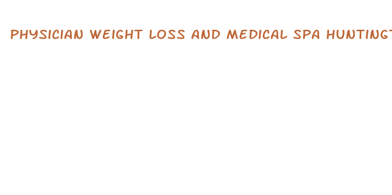 physician weight loss and medical spa huntington ny 20243