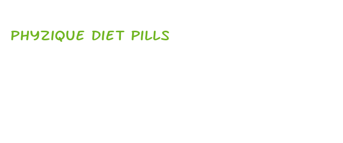 phyzique diet pills