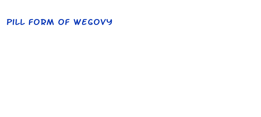 pill form of wegovy