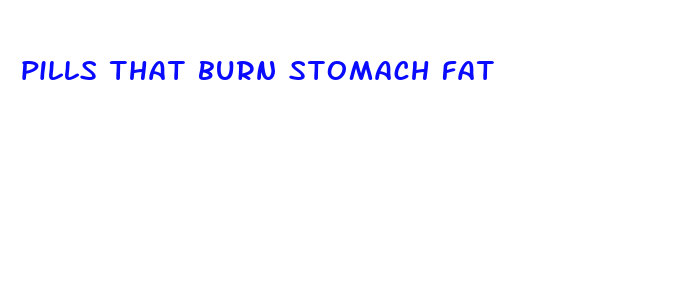 pills that burn stomach fat