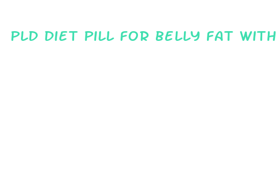 pld diet pill for belly fat with hormone balancing