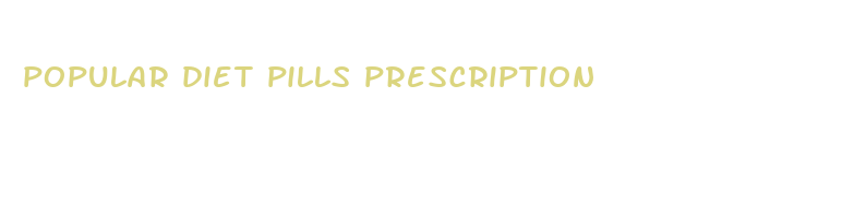 popular diet pills prescription